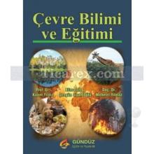 Çevre Bilimi ve Eğitimi | Kazım Yıldız, Mehmet Yılmaz, Şengün Sipahioğlu