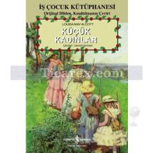 Küçük Kadınlar | Louisa May Alcott