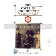 Ömer'in Çocukluğu | Muallim Naci