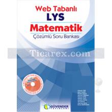 Lys - Matematik Web Tabanlı (DVD Hediyeli) Çözümlü | Soru Bankası - Güvender Yayınları