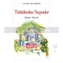 Türkülerden Seçmeler | Şenay Akpınar