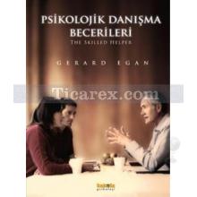 Psikolojik Danışma Becerileri | Gerard Egan