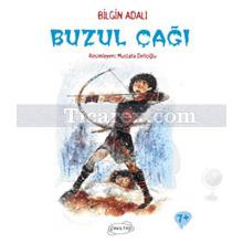 Buzul Çağı | Bilgin Adalı