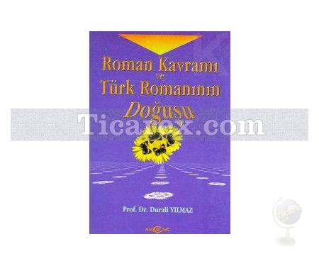 Roman Kavramı ve Türk Romanının Doğuşu | Durali Yılmaz - Resim 1