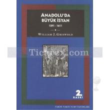 Anadolu'da Büyük İsyan | 1591 - 1611 | William J. Griswold