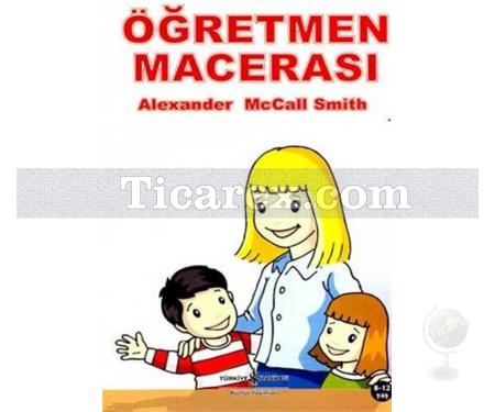 Öğretmen Macerası | Alexander McCall Smith - Resim 1