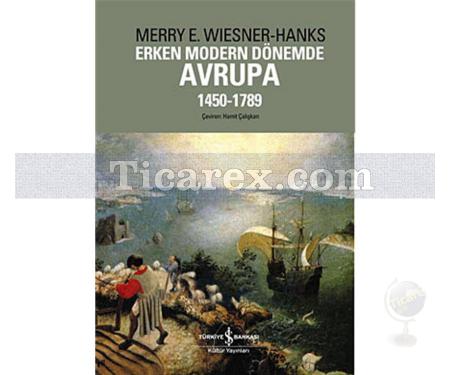 Erken Modern Dönemde Avrupa 1450-1789 | Merry E. Wiesner Hanks - Resim 1