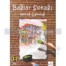 Bağlar Sokağı | Necla Çandağ