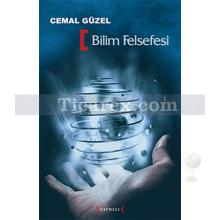 Bilim Felsefesi | Cemal Güzel