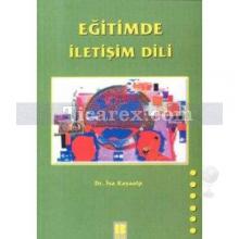 Eğitimde İletişim Dili | İsa Kayaalp