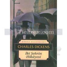 İki Şehrin Hikayesi | Charles Dickens