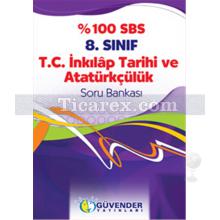 SBS - 8. Sınıf - %100 SBS T.C. İnkılap Tarihi ve Atatürkçülük | Soru Bankası