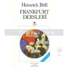 Frankfurt Dersleri | Heinrich Böll