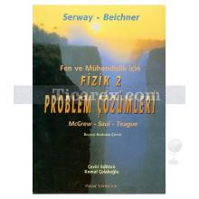 Fizik 2 Problem Çözümleri | Raymond A. Serway, Robert J. Beichner