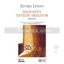 Manolito Tatilde Sıkılıyor 3. Kitap | Elvira Lindo