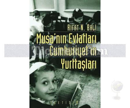 Musa'nın Evlatları Cumhuriyet'in Yurttaşları | Rıfat N. Bali - Resim 1