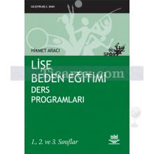 Lise Beden Eğitimi Ders Programları | 1. 2. ve 3. Sınıflar | Hikmet Aracı