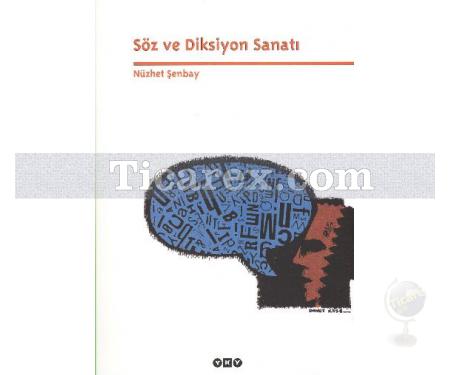 Söz ve Diksiyon Sanatı | Nüzhet Şenbay - Resim 1