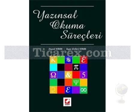 Yazınsal Okuma Süreçleri | Ayşe Kıran, Zeynel Kıran - Resim 1
