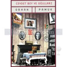 Cevdet Bey ve Oğulları | Orhan Pamuk