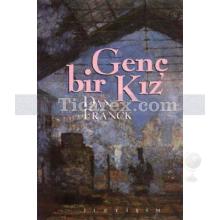 Genç Bir Kız | Dan Franck