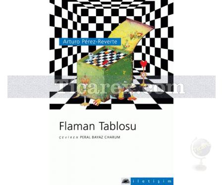 Flaman Tablosu | Arturo Pérez-Reverte - Resim 1