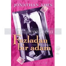 Fazladan Bir Adam | Jonathan Ames