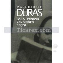 Lol V. Stein'ın Kendinden Geçişi | Marguerite Duras