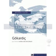 Gökardıç | Michele Gazier