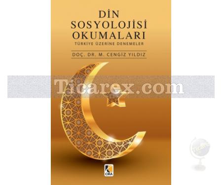 Din Sosyolojisi Okumaları | Türkiye Üzerine Denemeler | M. Cengiz Yıldız - Resim 1