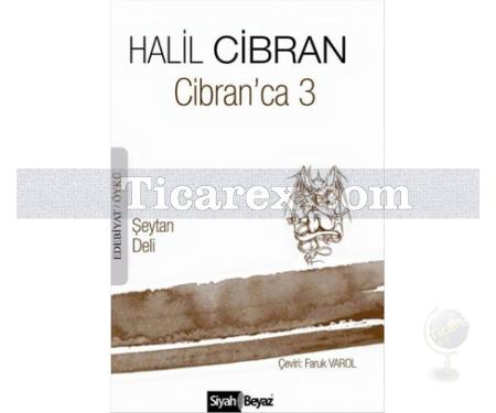 Cibran'ca 3 | Şeytan Deli | Halil Cibran - Resim 1