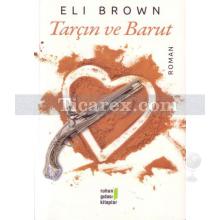 Tarçın ve Barut | Eli Brown