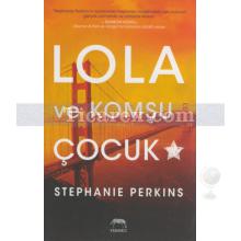Lola ve Komşu Çocuk | Stephanie Perkins