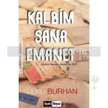 Kalbim Sana Emanet | Ülkü Burhan