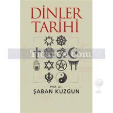 Dinler Tarihi | Şaban Kuzgun