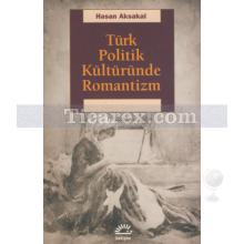 turk_politik_kulturunde_romantizm