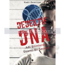 Dedektif DNA | Kadir Demircan