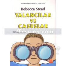 Yalancılar ve Casuslar | Rebecca Stead