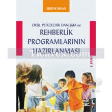 Okul Psikolojik Danışma ve Rehberlik Programlarının Hazırlanması | Serdar Erkan