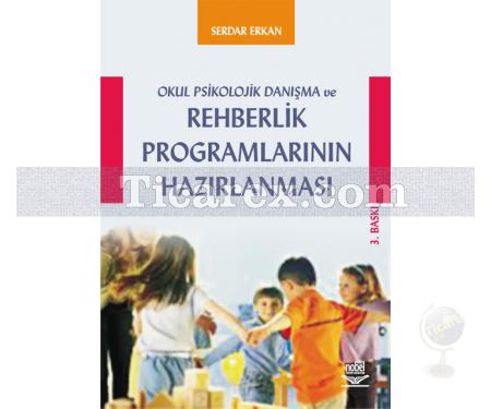 Okul Psikolojik Danışma ve Rehberlik Programlarının Hazırlanması | Serdar Erkan - Resim 1