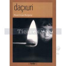 Daçxuri | Murat Ercan Murğulişi