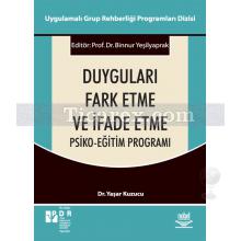 Duyguları Fark Etme ve İfade Etme Psiko - Eğitim Programı | Yaşar Kuzucu