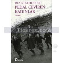 Pedal Çeviren Kadınlar | Rea Stathopulu