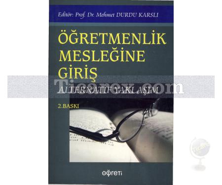 Öğretmenlik Mesleğine Giriş | Alternatif Yaklaşım | Mehmet Durdu Karslı - Resim 1