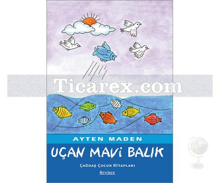 Uçan Mavi Balık | Ayten Maden - Resim 1
