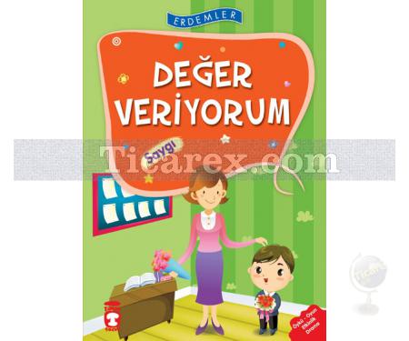 Erdemler: Değer Veriyorum | Saygı | Nuray Türkyılmaz, Rukiye Karaköse, Saadet Kocagöz Uzun, Necla Saydam, Vahide Ulusoy - Resim 1