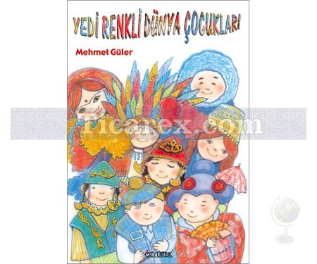 Yedi Renkli Dünya Çocukları | Mehmet Güler - Resim 1