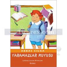 Yaramazlar Kuyusu | Abbas Cılga