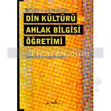 Din Kültürü ve Ahlak Bilgisi Öğretimi | (İlköğretim 4. ve 5. Sınıflar İçin) | Cemal Tosun, Recai Doğan