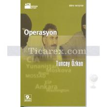 Operasyon | Tuncay Özkan